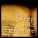 Deep into Scripture